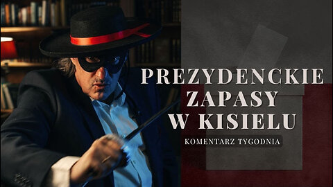 Komentarz Tygodnia: Prezydenckie zapasy w kisielu
