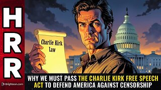 Why we MUST pass the Charlie Kirk Free Speech Act to defend America against censorship