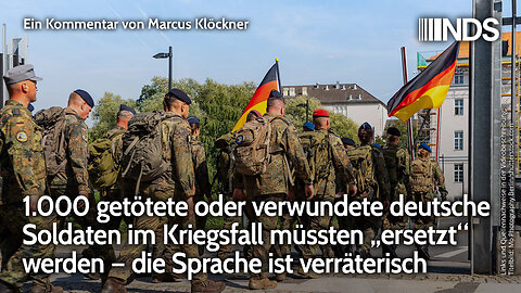 1.000 getötete oder verwundete deutsche Soldaten im Kriegsfall müssten „ersetzt“ werden | NDS