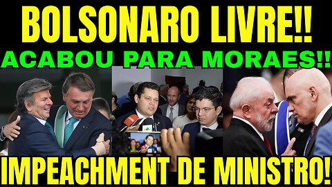 BOLSONARO LIVRE! ACABOU PARA MORAES E LULA! MINISTRO FOI DESTRUIDO APÓS GLOBO ENTREGAR BOMBA!