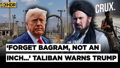 Taliban ‘Vows To Unleash Suicide Squad’ On Trump Over Bagram Demand, Reminds US of Doha Pact _