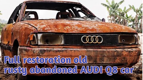 Full restoration old rusty abandoned AUDI Q8 car from 1980 (body and engine) |