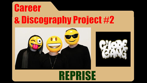 Career & Discography Project Series #2) Chodegang [Reprise]