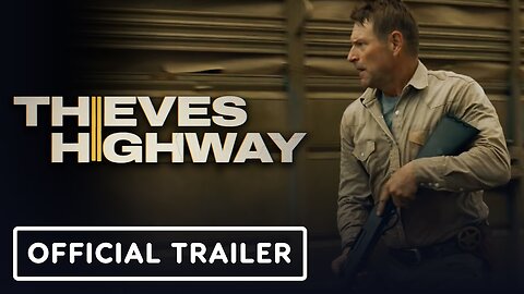 Thieves Highway - Official Trailer (2025) Aaron Eckhart, Devon Sawa, Lucy Martin