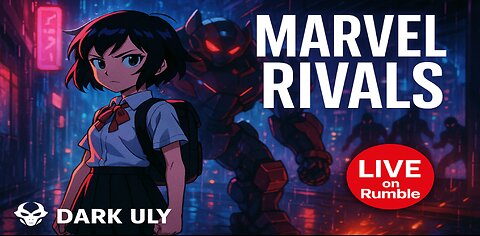 Marvel Rivals – Neon Alley Showdown: Peni Strikes in the Rain | Dark Uly LIVE on Rumble