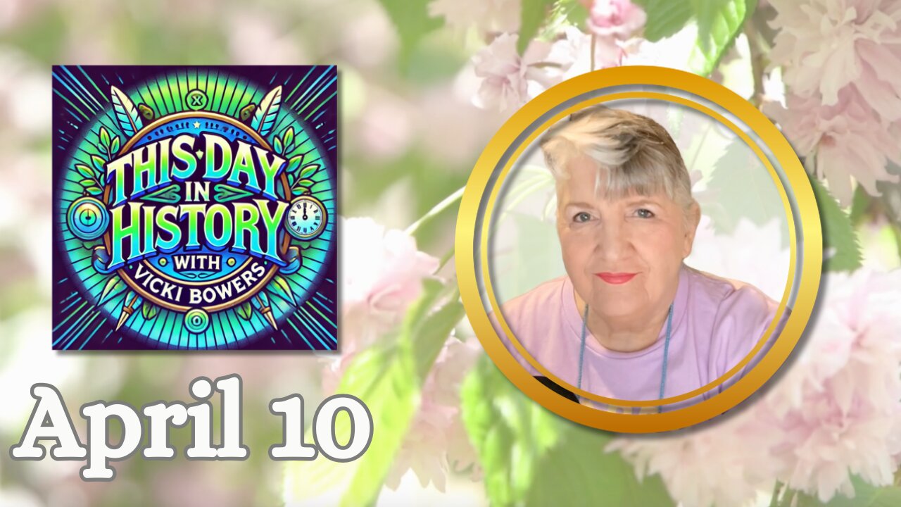 April 10 This Day in History