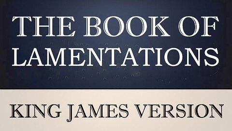 25) The Book of Lamentations