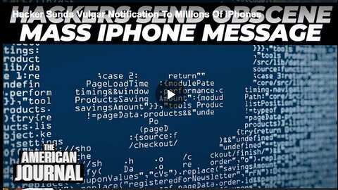 "Hacker Sends Vulgar Notifications to Millions of iPhone Users"