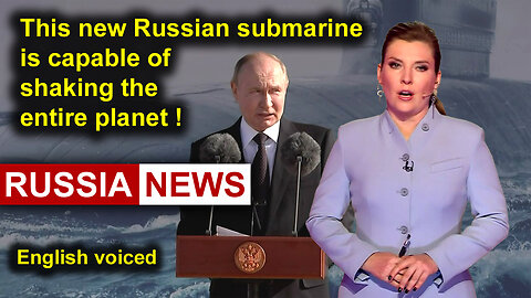 This new Russian submarine is capable of shaking the entire planet!