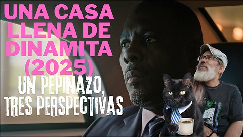 Una casa llena de dinamita (2025 )