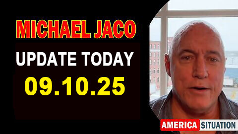 Michael Jaco Situation Update 9.10.2025: Trump News.SG Anon.Juan O Savin.X22 Report