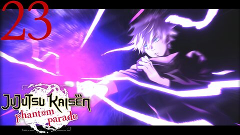 Jujutsu Kaisen Phantom Parade - Story P23 Gojo Has Arrived!