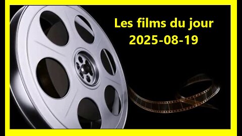 Les films du jour = 2025-08-19