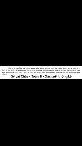 Sở Lai Châu: Xác suất: Gọi S là tập hợp các số tự nhiên gồm 6 chữ số đôi một khác nhau được