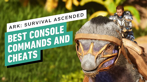 Ark - Survival Ascended - Our 8 Favorite Console Commands and Cheats