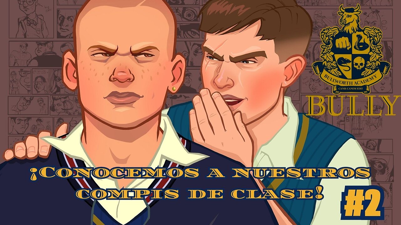¡Conocemos a nuestros compis de clase! Bully #2