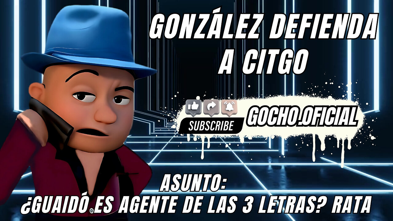 08JUL2025 | GONZÁLEZ DEFIENDA A CITGO | [GOCHO.OFICIAL]