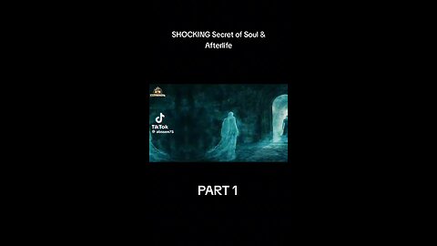 The shocking secret of soul and afterlife