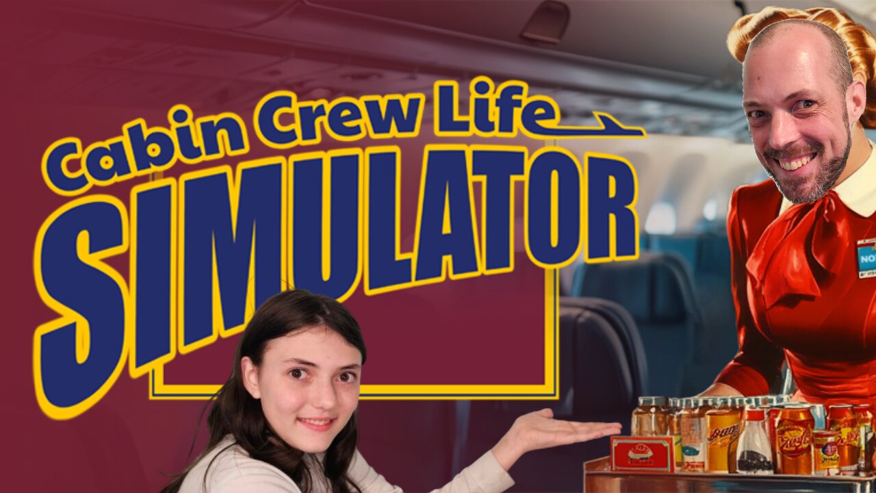 We're Flying The Friendly Skies! | Cabin Crew Life Simulator