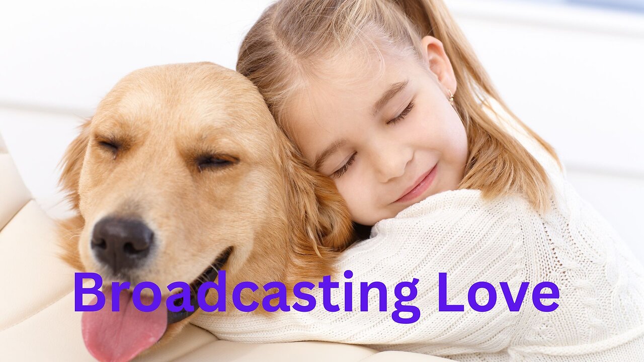 Broadcasting Love ~ Messages from Ann & the Angels - 05/17/2025