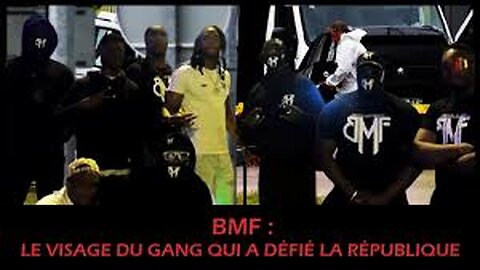 BMF : le visage du gang qui a défié l’État français [Flokossama]