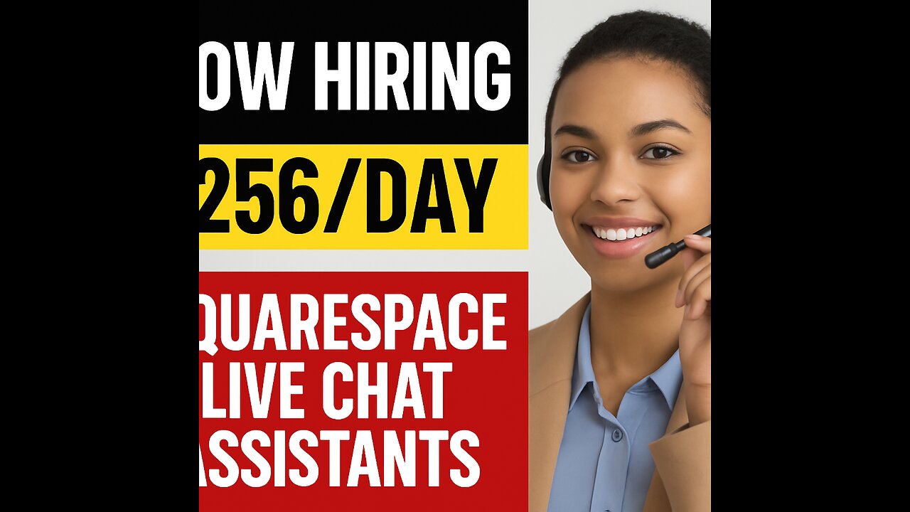 Now Hiring: $256/Day Squarespace Live Chat Assistants (Work From Home)