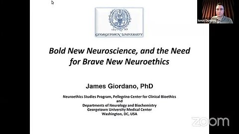 "Exploring the Intersection of Emerging Neuroscience & Neuroethics - Dr. James Giordano"