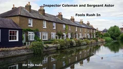Inspector Coleman and Sergeant Astor - Fools Rush In