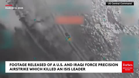 US CENTCOM Released Footage Of Precision Airstrike That Killed ISIS Chief Of Global Operations