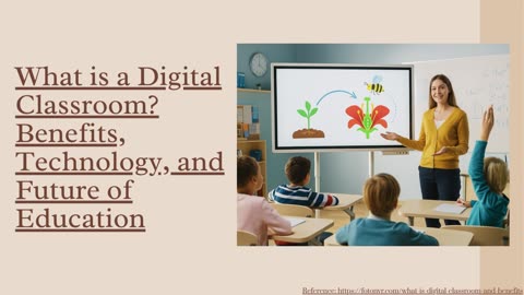 What is a Digital Classroom? Benefits, Technology, and Future of Education