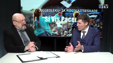 Si Vis Pacem... Martin Helme Eestit varitsevad võimutseva valitsuse armust sisejulgeoleku ohud.