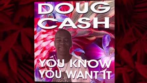 Doug Cash : You know you want it / Video short. Available for licensing. dougcashpryor@yahoo.com.