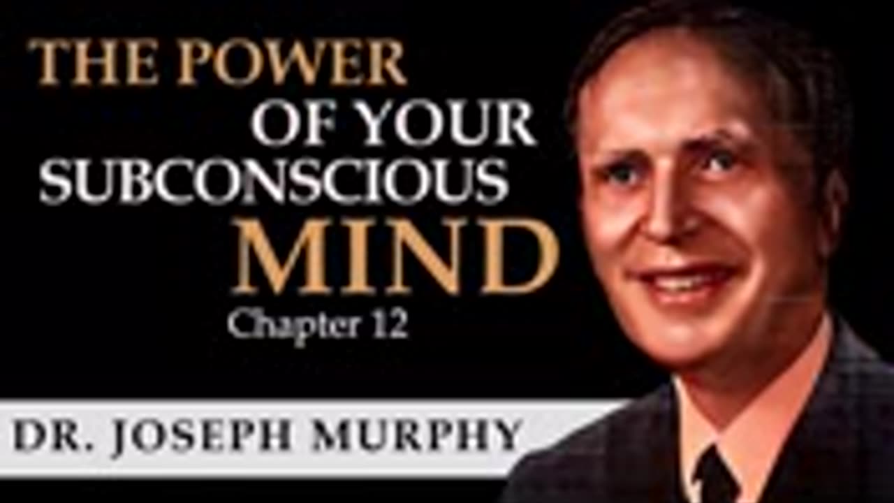 The power of your subconscious mind by Joseph Murphy