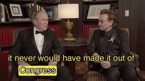 George Bush told Bono he thought Bono “came right out of the CIA” 😂