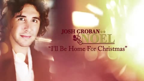 Josh Groban - I'll Be Home for Christmas [Official HD Audio]