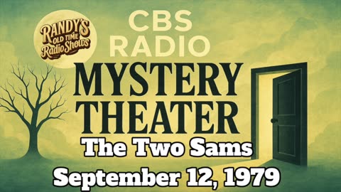 79-09-12 CBS Radio Mystery Theater The Two Sams