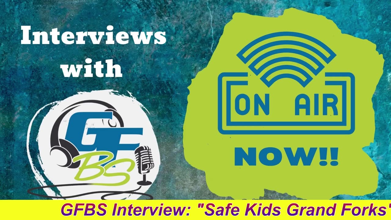 GFBS Interview: Safe Kids Grand Forks