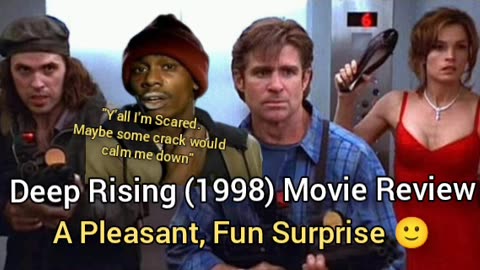 Deep Rising (1998) Movie Review - A PLEASANT FUN SURPRISE