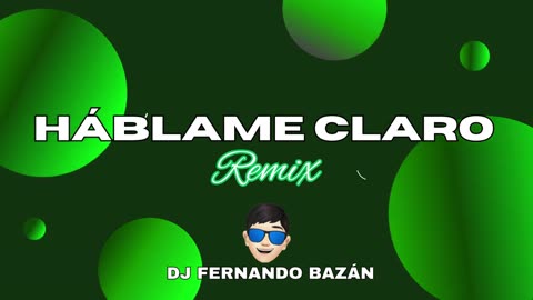 HÁBLAME CLARO ✘ FEID FT YANDEL ✘ (REMIX CACHENGUE) ✘ DJ FERNANDO BAZÁN