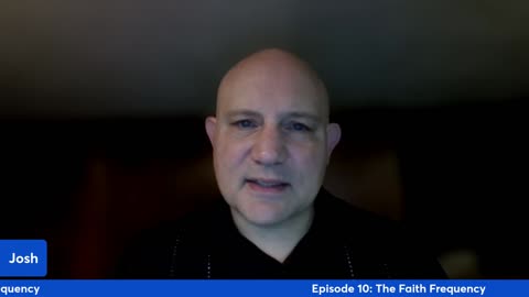 Ep. 10 - The Faith Frequency