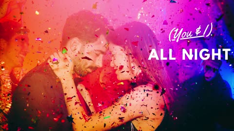 All Night (You & I)- Official Release