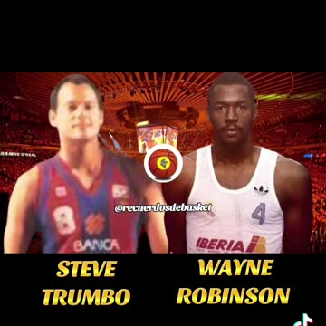 STEVE TRUMBO VS WAYNE ROBINSON #stevetrumbo #waynerobinson #basketball #realmadrid #fcbarcelona