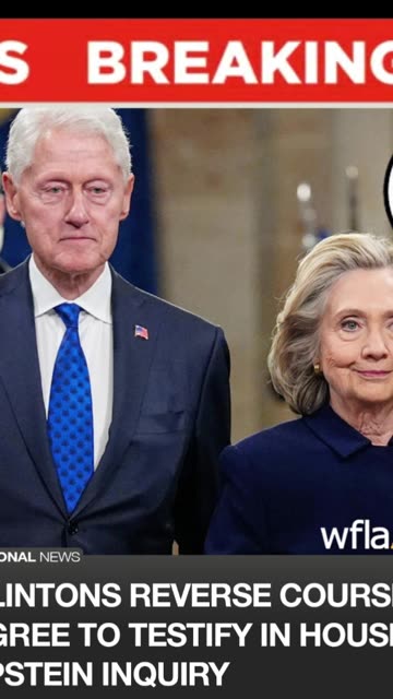 CLINTON REVERSE COURSE ON EPSTEIN INQUIRY.