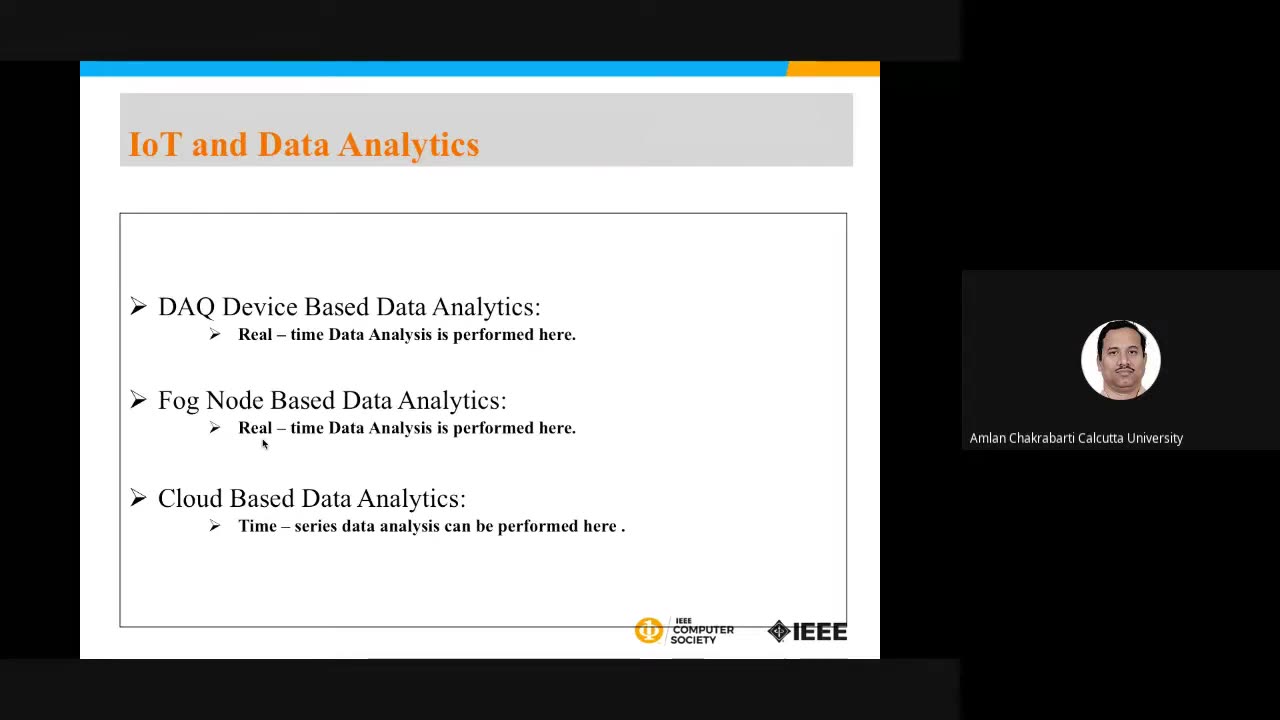 Webinar on "IoT Data Analytics and Fog Computing" by Prof. Amlan Chakrabarti IEEE COMSOC