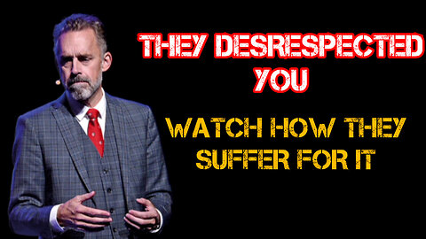 They DESRESPECTED you - WATCH how they SUFFER for it.