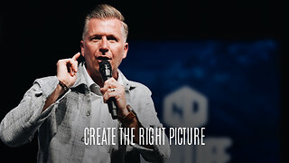 Create The Right Picture