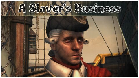 Assassin's Creed IV: Black Flag - A Slaver's Business