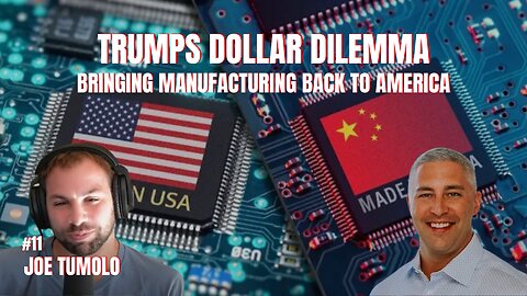 Trumps Dollar Dilemma: Bringing Manufacturing Back to America