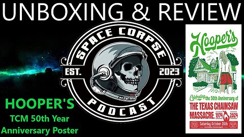 Hooper's Texas Chainsaw Massacre 50th Year Anniversary poster | Space Corpse Podcast