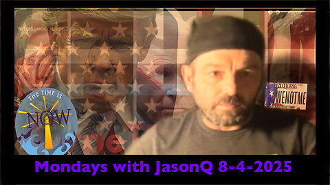 Monday with JasonQ - August 4th, 2025